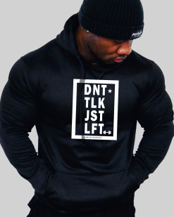 muscular man wearing don't talk just lift black hoodie