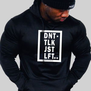 muscular man wearing don't talk just lift black hoodie